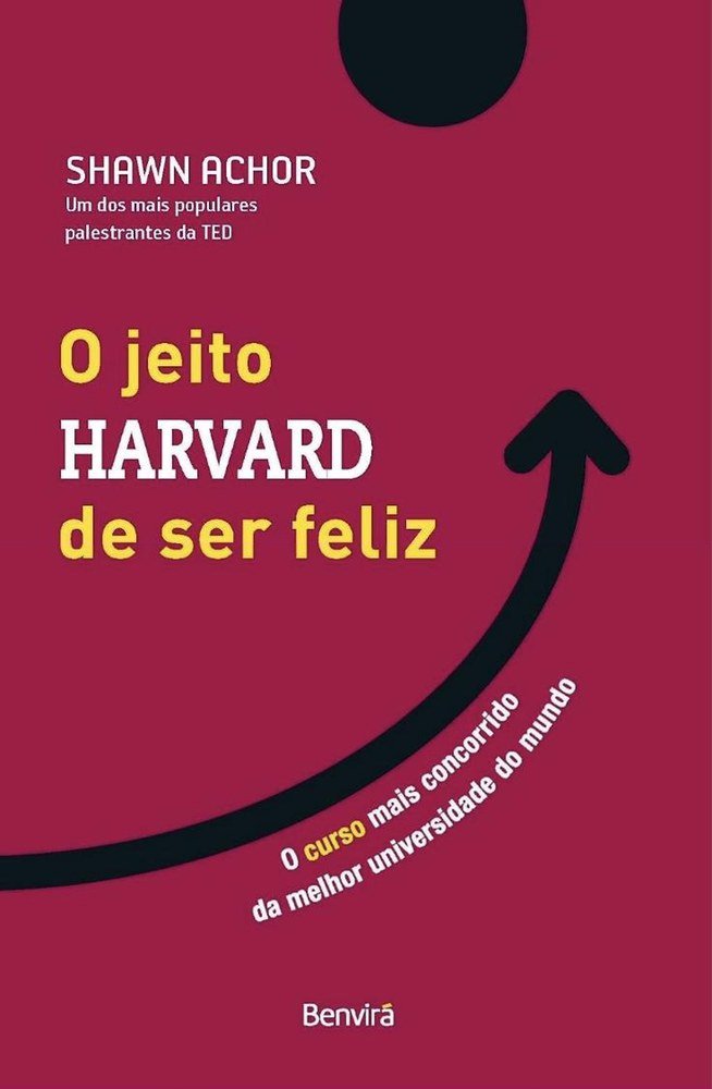 Capa do livro O Jeito Harvard de Ser Feliz, de Shawn Achor